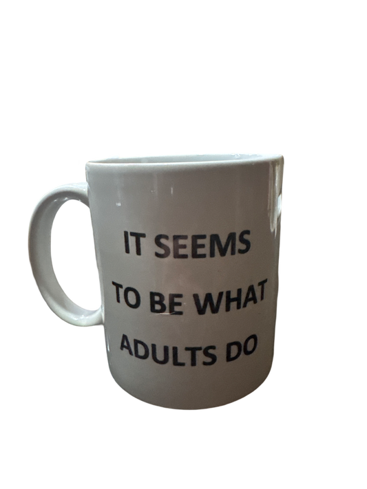 It seems to be where adults do 12 ounce mug